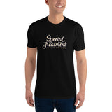 Special Treatment: Never Expected. Always Accepted. Short Sleeve T-shirt